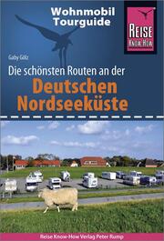 Wohnmobil-Tourguide Deutsche Nordseeküste mit Hamburg und Bremen