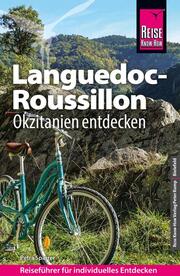 Reise Know-How Languedoc-Roussillon: Okzitanien entdecken