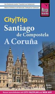 CityTrip Santiago de Compostela und A Coruña