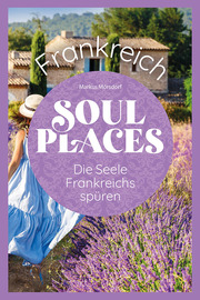 Soul Places Frankreich - Die Seele Frankreichs spüren - Cover