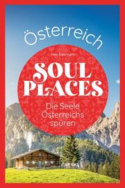 Soul Places Österreich - Die Seele Österreichs spüren - Cover