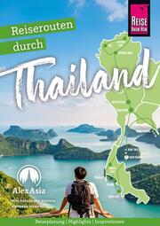 Reiserouten durch Thailand - Reiseplanung, Highlights, Inspiration