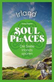 Soul Places Irland – Die Seele Irlands spüren