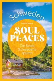 Soul Places Schweden - Die Seele Schwedens spüren - Cover