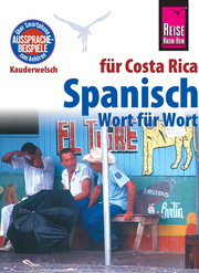 Spanisch für Costa Rica - Wort für Wort: Kauderwelsch-Sprachführer von Reise Know-How - Cover