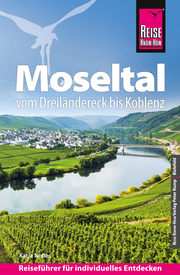 Reise Know-How Reiseführer Moseltal - vom Dreiländereck bis Koblenz