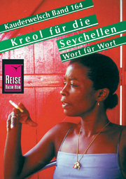 Reise Know-How Sprachführer Kreol für die Seychellen - Wort für Wort: Kauderwelsch-Band 164 - Cover