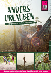 Anders urlauben: Alternative Reiseideen für Deutschland, Österreich und die Schweiz - Cover