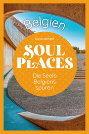 Soul Places Belgien - Die Seele Belgiens spüren - Cover