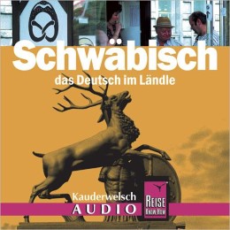 Schwäbisch - Das Deutsch im Ländle