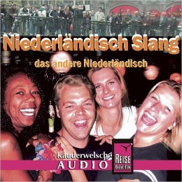 Reise Know-How Kauderwelsch AUDIO Niederländisch Slang (Audio-CD)