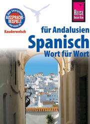 Spanisch für Andalusien - Wort für Wort