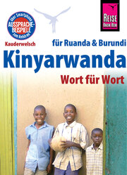 Kinyarwanda - Wort für Wort (für Ruanda und Burundi)