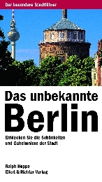 Das unbekannte Berlin