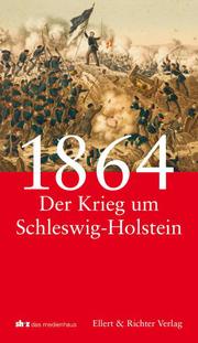 1864 - Der Deutsch-Dänische Krieg