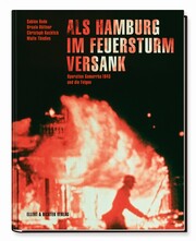 Als Hamburg im Feuersturm versank - Cover