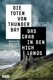 Die Toten von Thunder Bay & Das Grab in den Highlands