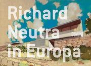 Richard Neutra in Europa - Cover