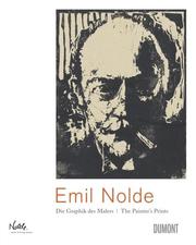 Emil Nolde - Die Graphik des Malers/The Painter's Prints