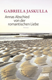 Annas Abschied von der romantischen Liebe