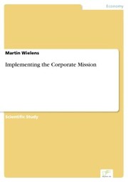 Implementing the Corporate Mission