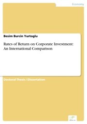 Rates of Return on Corporate Investment: An International Comparison