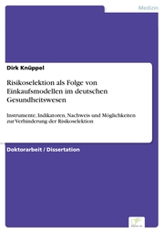 Risikoselektion als Folge von Einkaufsmodellen im deutschen Gesundheitswesen - Cover