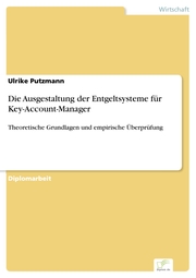 Die Ausgestaltung der Entgeltsysteme für Key-Account-Manager