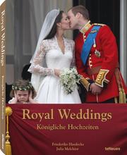 Royal Weddings/Königliche Hochzeiten