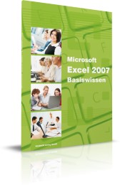 Microsoft Excel 2007 Basiswissen