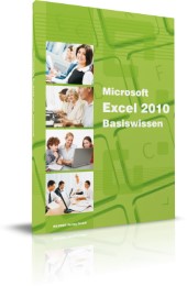 Microsoft Excel 2010 Basiswissen