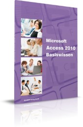 Microsoft Access 2010 Basiswissen