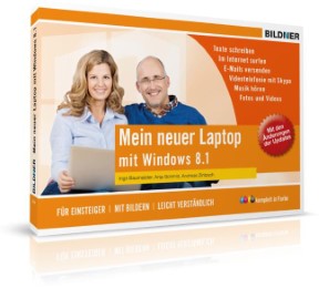 Windows 8.1 für Senioren: Mein neuer Laptop