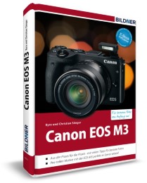 Canon EOS M3 - Für bessere Fotos von Anfang an