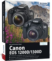 Canon EOS 1200D/1300D - Für bessere Fotos von Anfang an