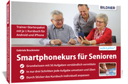 Smartphonekurs für Senioren - Trainer-Starterpaket für Android und iOS