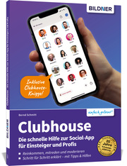 Clubhouse - Die schnelle Hilfe zur Social-App für Einsteiger und Profis
