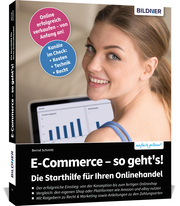 E-Commerce - so geht's! Die Starthilfe für Ihren Onlinehandel - Cover
