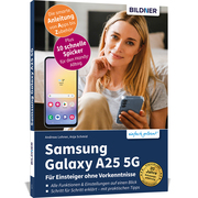 Samsung Galaxy A25 5G - Für Einsteiger ohne Vorkenntnisse - Cover