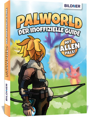 Palworld - Der große inoffizielle Guide