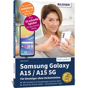 Samsung Galaxy A15 / A15 5G - Für Einsteiger ohne Vorkenntnisse - Cover