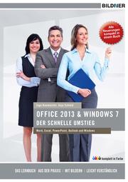 Office 2013 und Windows 7 - der schnelle Umstieg
