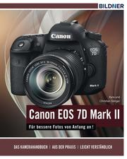 Canon EOS 7D Mark II - Für bessere Fotos von Anfang an!