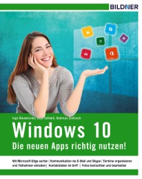 Windows 10 - Die neuen Apps richtig nutzen!