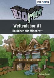 BIOMIA - Weltenlabor 1 Bauanleitungen für Minecraft