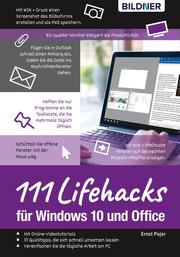 Lifehacks für Windows 10 und Office: 111 Profi-Tipps für Anwender - Cover