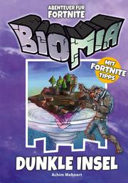 BIOMIA Abenteuer für Fortnite: 1 Dunkle Insel
