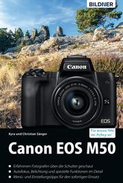 Canon EOS M50 - Für bessere Fotos von Anfang an: