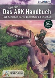 Das inoffizielle ARK-Handbuch: