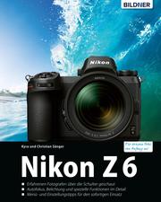 Nikon Z 6 - Für bessere Fotos von Anfang an